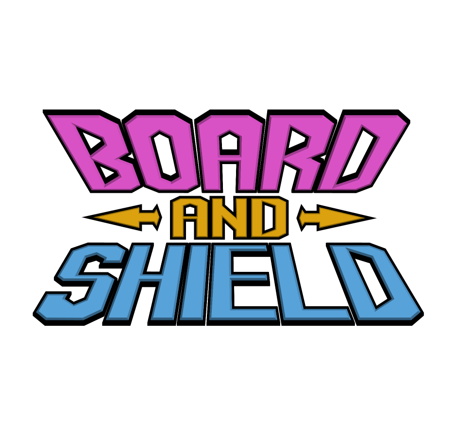 Board & Shield